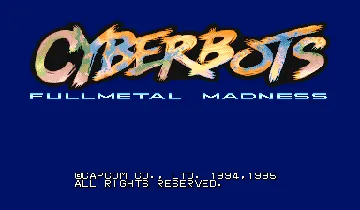 Cyberbots: Fullmetal Madness (US 950424) screen shot title